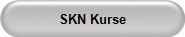 SKN Kurse